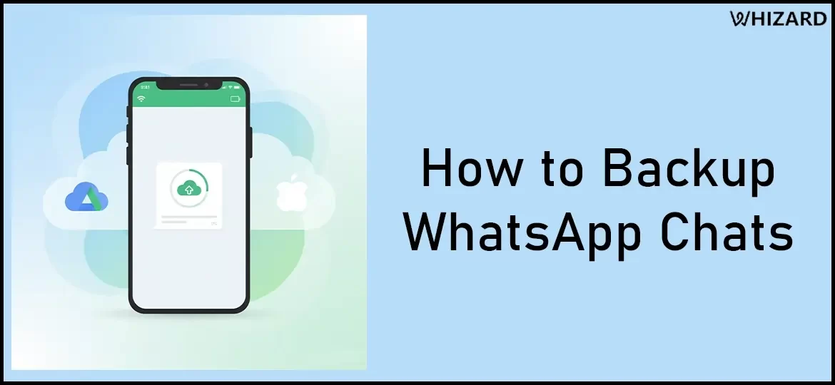 How to backup WhatsApp Chats